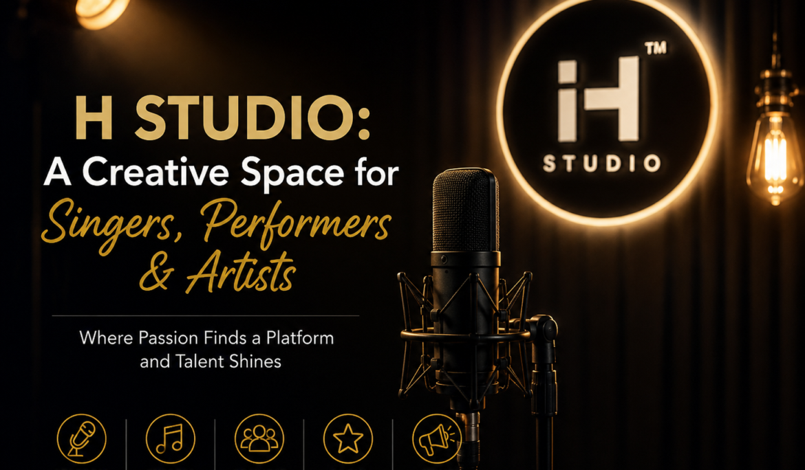 H Studio: A Creative Space for Singers, Performers & Artists